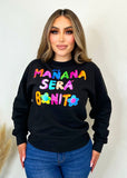 Mañana Sera Bonito Sweatshirt Black